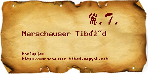 Marschauser Tibád névjegykártya